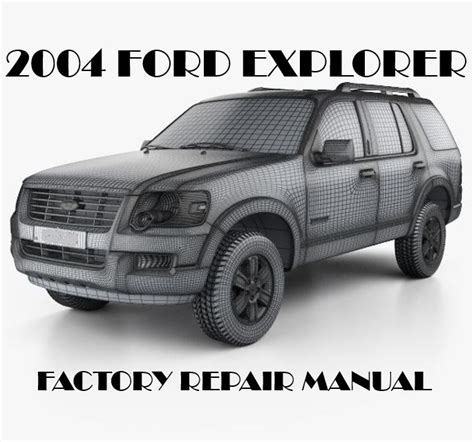 2004 ford explorer service manual